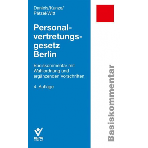 Wolfgang Daniels & Sandra Kunze & Enrico Pätzel & Marko Witt - Personalvertretungsgesetz Berlin