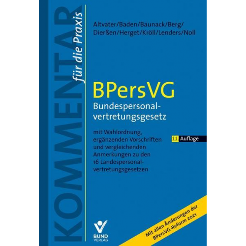 Lothar Altvater & Eberhard Baden & Sebastian Baunack & Peter Berg & Martina Dierssen - BPersVG – Bundespersonalvertretungsgesetz