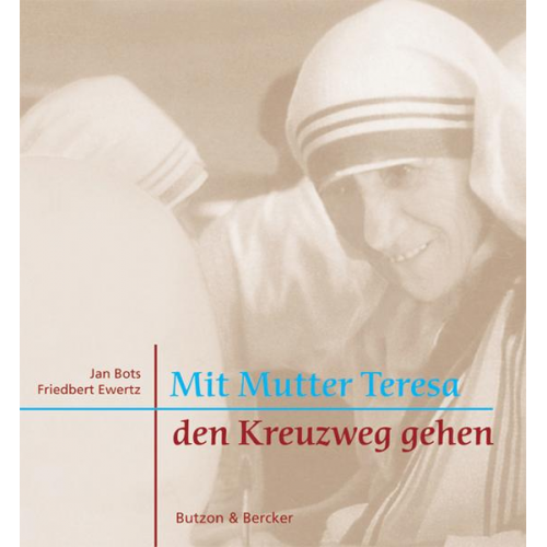 Mit Mutter Teresa den Kreuzweg gehen