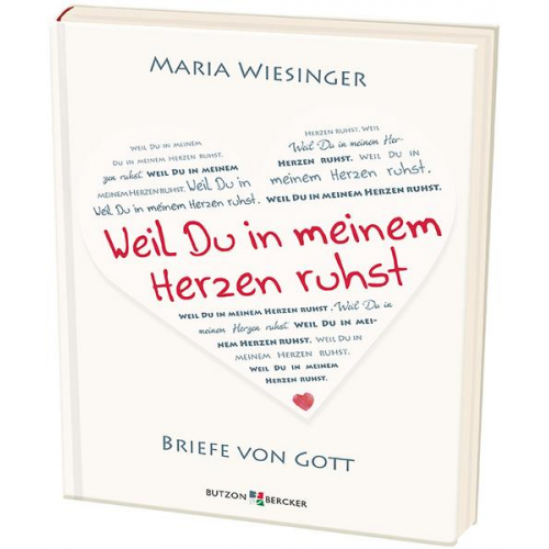 Maria Wiesinger - Weil Du in meinem Herzen ruhst