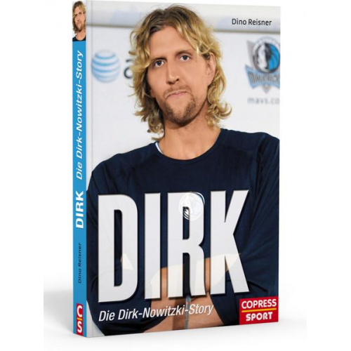 Dino Reisner - Dirk - Die Dirk-Nowitzki-Story