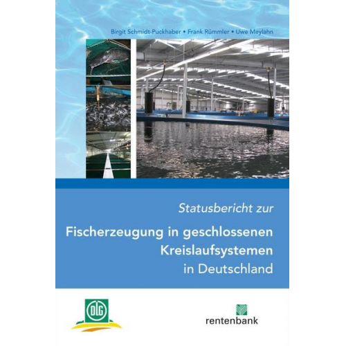 Birgit Schmidt-Puckhaber & Frank Rümmler & Uwe Meylahn - Statusbericht zur Fischerzeugung in geschlossenen Kreislaufsystemen in Deutschland