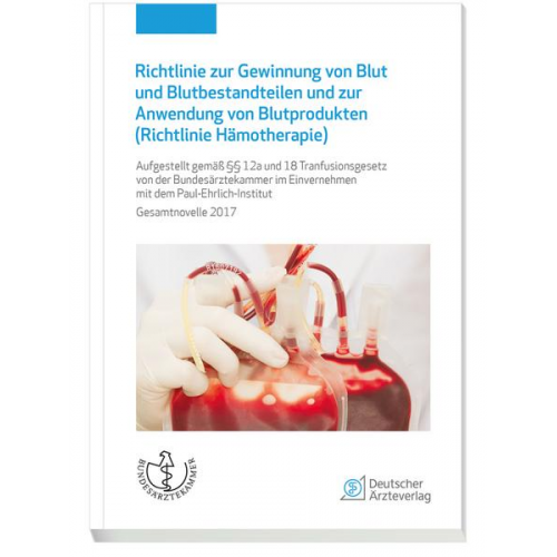 Richtlinie zur Gewinnung von Blut und Blutbestandteilen und zur Anwendung von Blutprodukten (Richtlinie Hämotherapie)