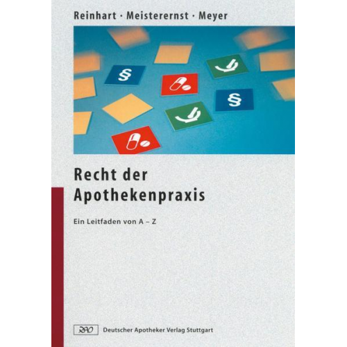 Andreas Reinhart & Andreas Meisterernst & Alfred Hagen Meyer - Recht der Apothekenpraxis