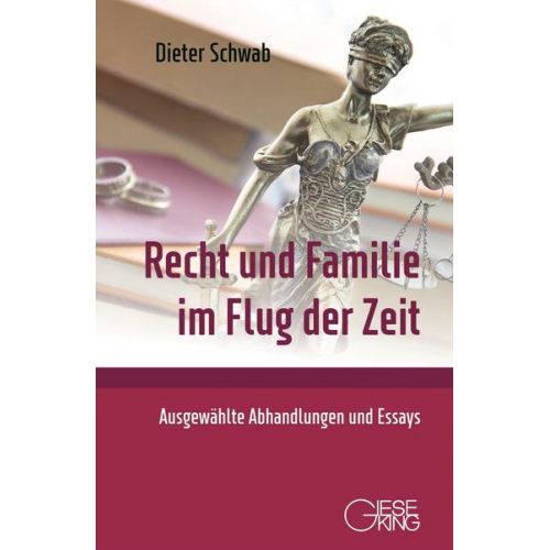 Dieter Schwab - Recht und Familie im Flug der Zeit