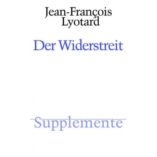 Jean-Francois Lyotard - Der Widerstreit