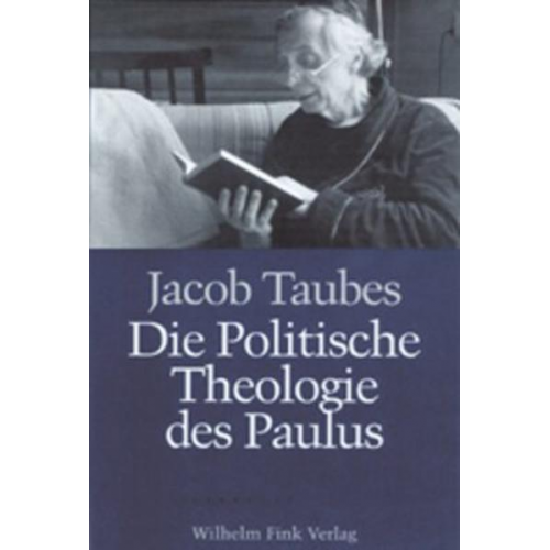 Jacob Taubes - Die politische Theologie des Paulus