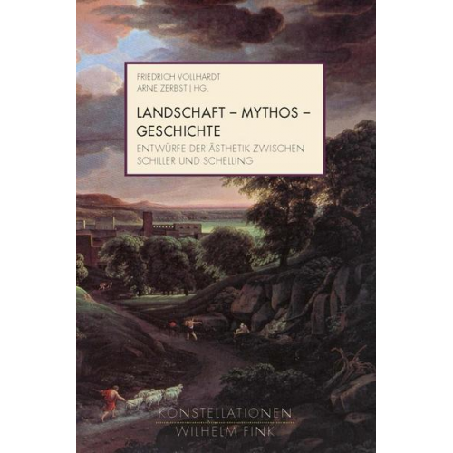 Landschaft - Mythos - Geschichte