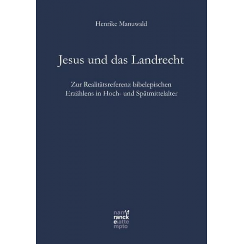 Henrike Manuwald - Jesus und das Landrecht