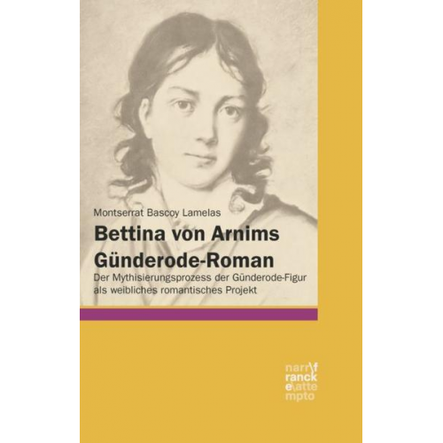 Montserrat Bascoy Lamelas - Bettina von Arnims Günderode-Roman