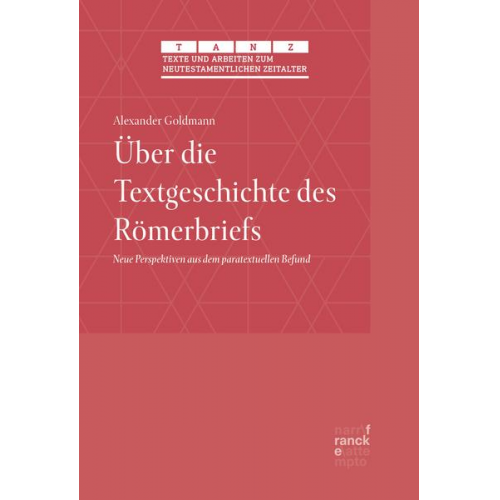 Alexander Goldmann - Über die Textgeschichte des Römerbriefs