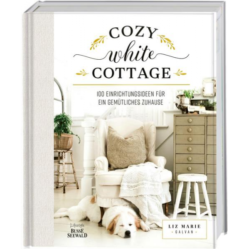 Liz Marie Galvan - Cozy White Cottage