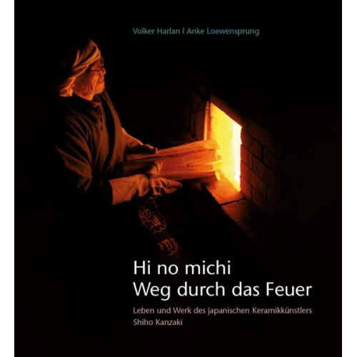 Volker Harlan & Anke Loewensprung - Hi no michi – Weg durch das Feuer