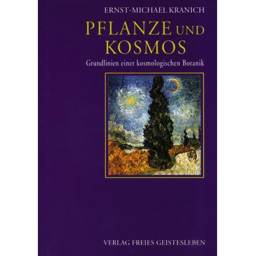 Ernst M. Kranich - Pflanze und Kosmos