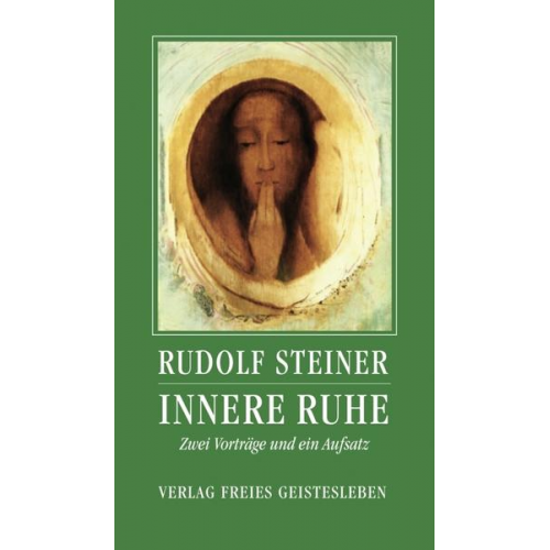 Rudolf Steiner - Innere Ruhe