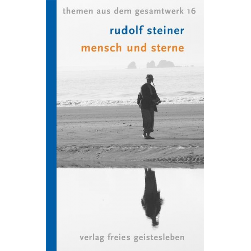 Rudolf Steiner - Mensch und Sterne