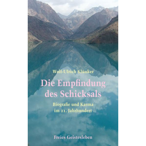 Wolf-Ulrich Klünker - Die Empfindung des Schicksals