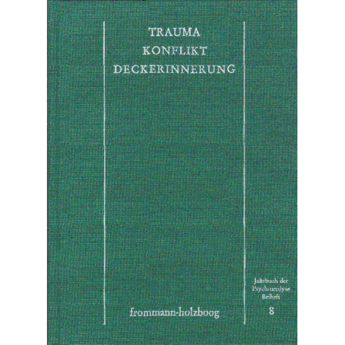 Trauma - Konflikt - Deckerinnerung