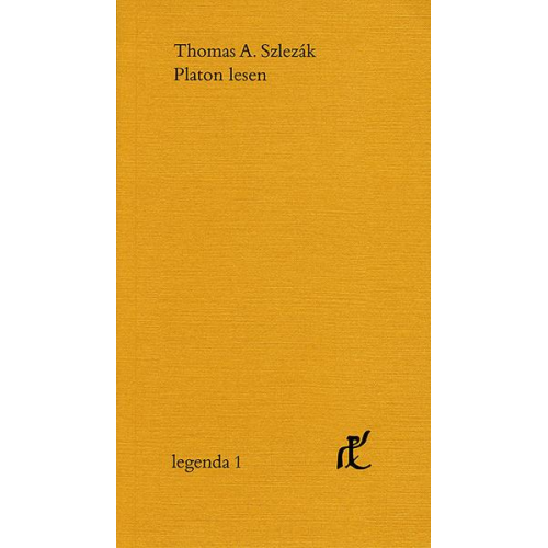 Thomas A. Szlezák - Platon lesen