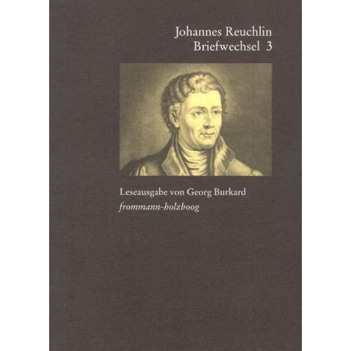 Johannes Reuchlin - Johannes Reuchlin: Briefwechsel. Leseausgabe / Band 3: 1514–1517