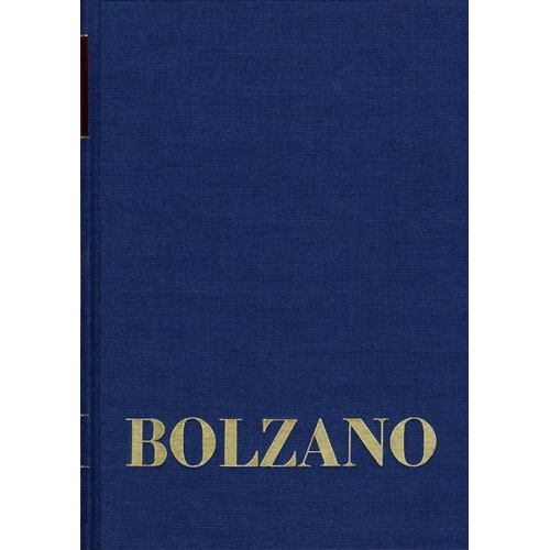 Bernard Bolzano - Bernard Bolzano Gesamtausgabe / Reihe II: Nachlaß. A. Nachgelassene Schriften. Band 21,2: Erbauungsreden der Studienjahre 1815/1816. Zweiter Teil