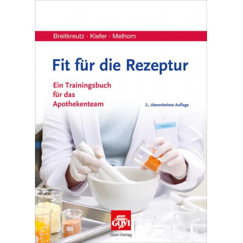 Jörg Breitkreutz & Andreas Kiefer & Stefanie Melhorn - Fit für die Rezeptur