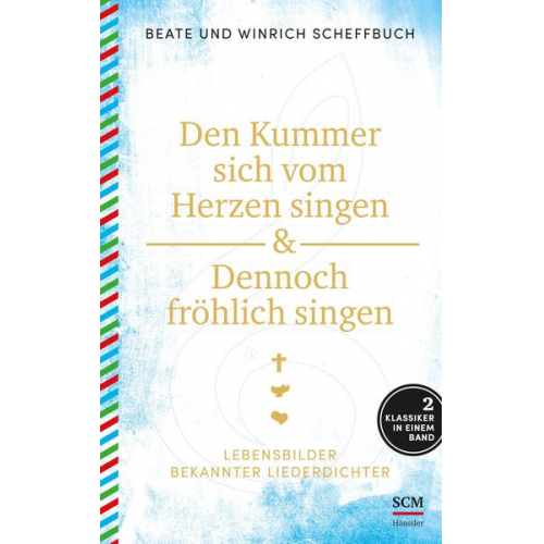 Beate Scheffbuch & Winrich Scheffbuch - Den Kummer sich vom Herzen singen & Dennoch fröhlich singen