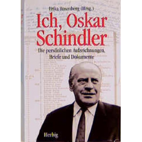 Oskar Schindler & Erika Rosenberg - Ich, Oskar Schindler