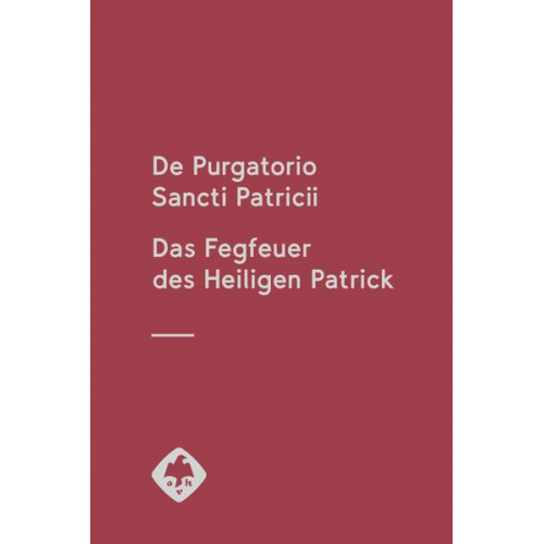 Robert Easting - De Purgatorio Sancti Patricii - Das Fegfeuer des Heiligen Patrick