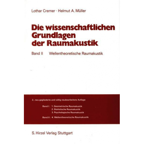 Lothar Cremer & Helmut A. Müller - Die wissenschaftlichen Grundlagen der Raumakustik Band II