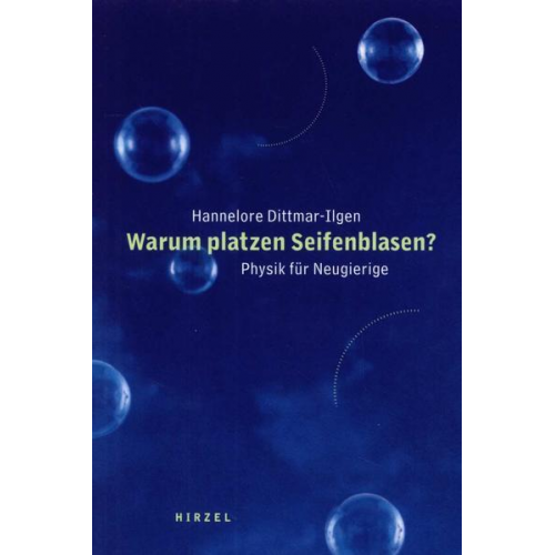 Hannelore Dittmar-Ilgen - Warum platzen Seifenblasen?