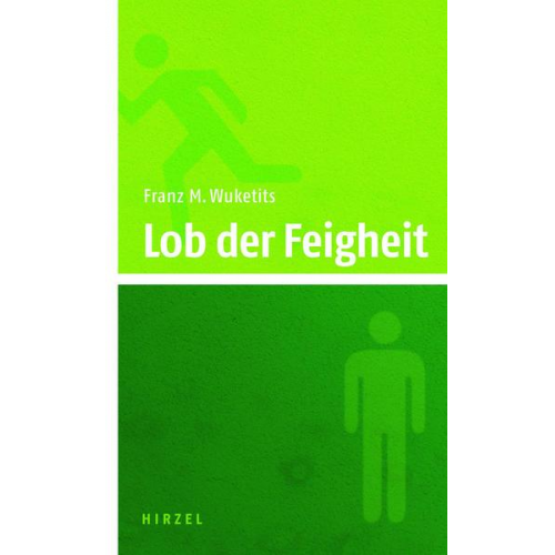 Franz M. Wuketits - Lob der Feigheit