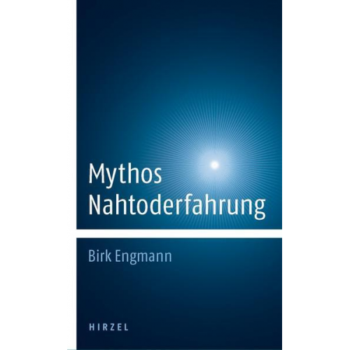 Birk Engmann - Mythos Nahtoderfahrung