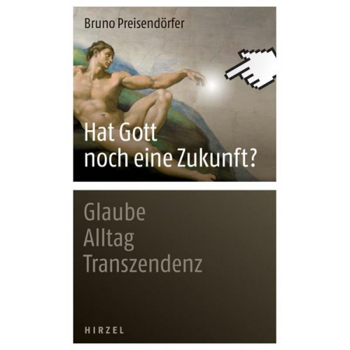 Bruno Preisendörfer - Hat Gott noch eine Zukunft?