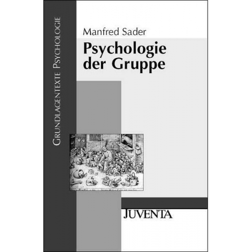 Manfred Sader - Psychologie der Gruppe