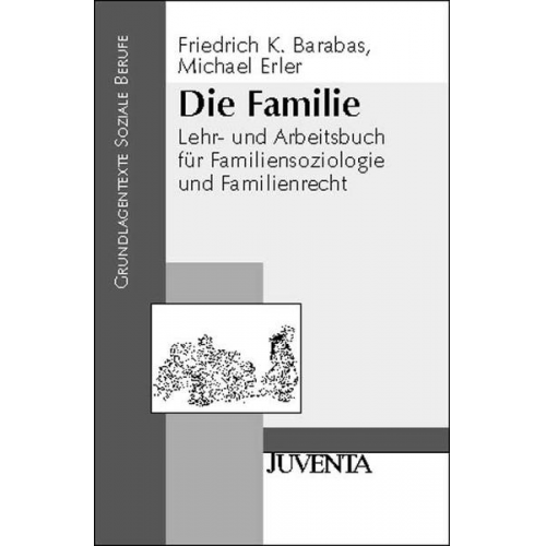 Michael Erler & Friedrich K. Barabas - Die Familie