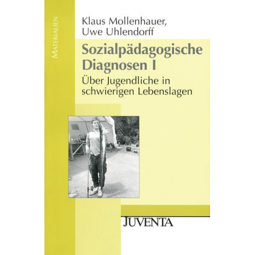 Klaus Mollenhauer & Uwe Uhlendorff - Sozialpädagogische Diagnosen. Gesamtwerk