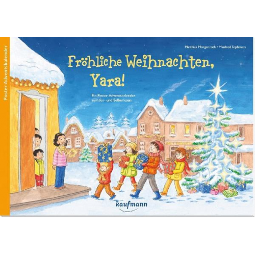 Matthias Morgenroth - Fröhliche Weihnachten, Yara! - Ein Poster-Adventskalender zum Vorlesen und Ausschneiden