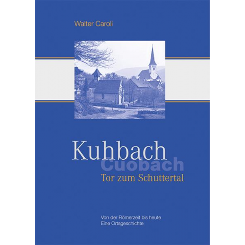 Walter Caroli - Kuhbach - Tor zum Schuttertal