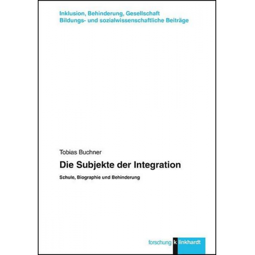 Tobias Buchner - Die Subjekte der Integration