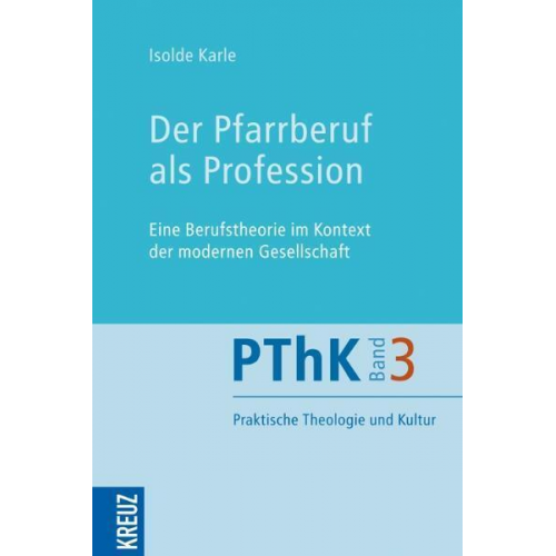 Isolde Karle - Der Pfarrberuf als Profession