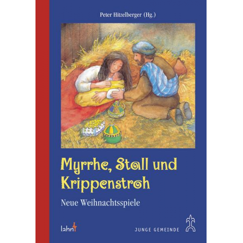 Peter Hitzelberger - Myrrhe, Stall und Krippenstroh