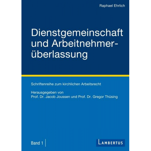 Raphael Ehrlich - Dienstgemeinschaft und Arbeitnehmerüberlassung