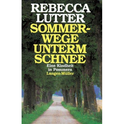 Rebecca Lutter - Sommerwege unter'm Schnee