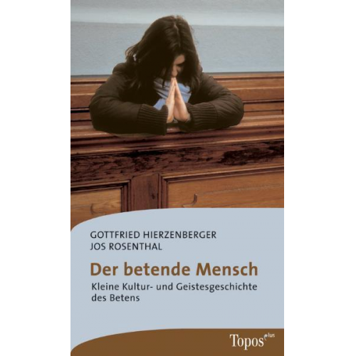 Gottfried Hierzenberger & Jos Rosenthal - Der betende Mensch