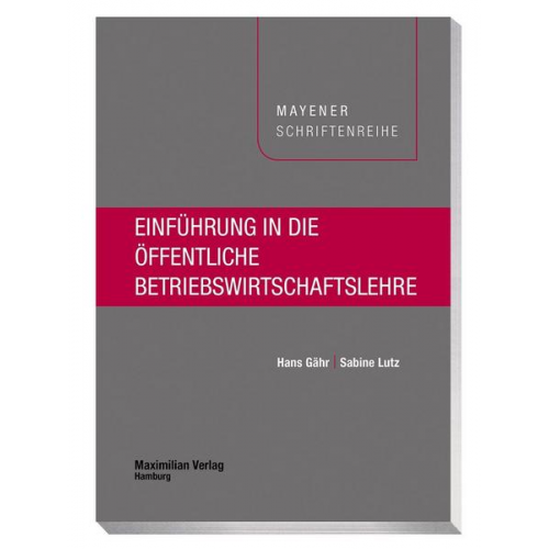 Hans Gähr & Sabine Lutz - Einführung in die öffentliche Betriebswirtschaftslehre