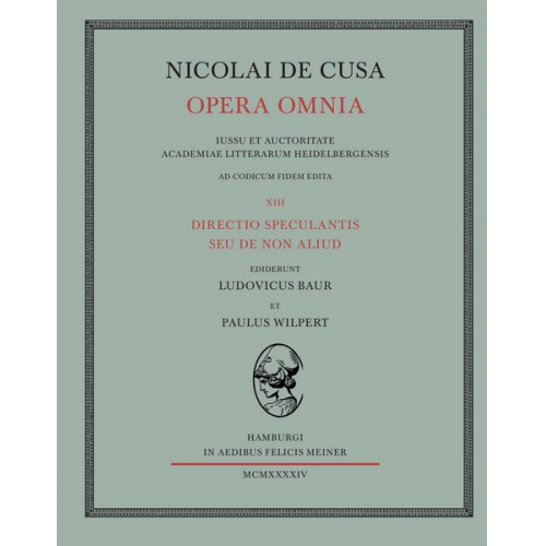 Nikolaus Kues - Nicolai de Cusa Opera omnia / Directio speculantis seu de non aliud