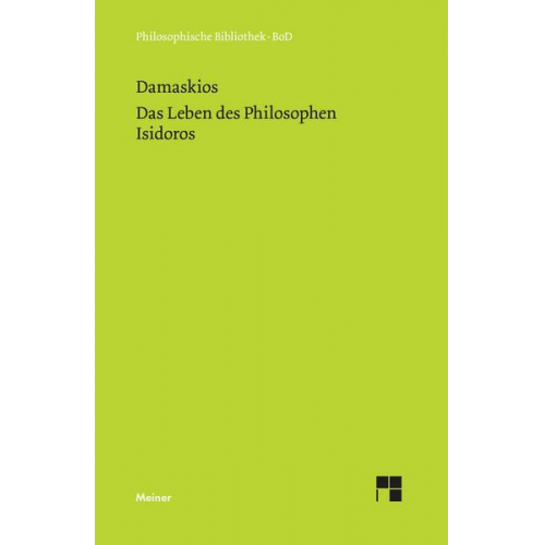 Damaskios - Das Leben des Philosophen Isidoros