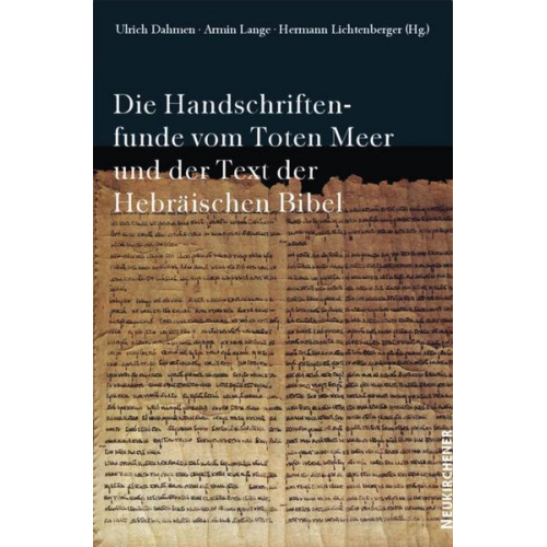 Ulrich Dahmen & Armin Lange & Hermann Lichtenberger - Die Textfunde vom Toten Meer und der Text der Hebräischen Bibel