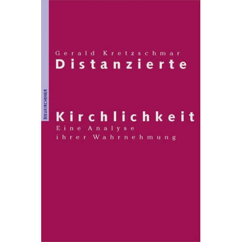 Gerald Kretzschmar - Distanzierte Kirchlichkeit